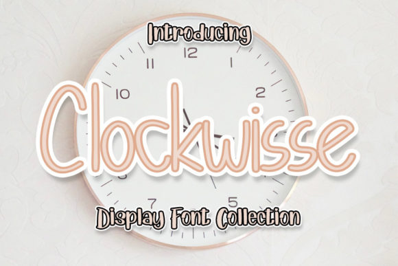 Clockwisse: A Playful Font for Creative Campaigns